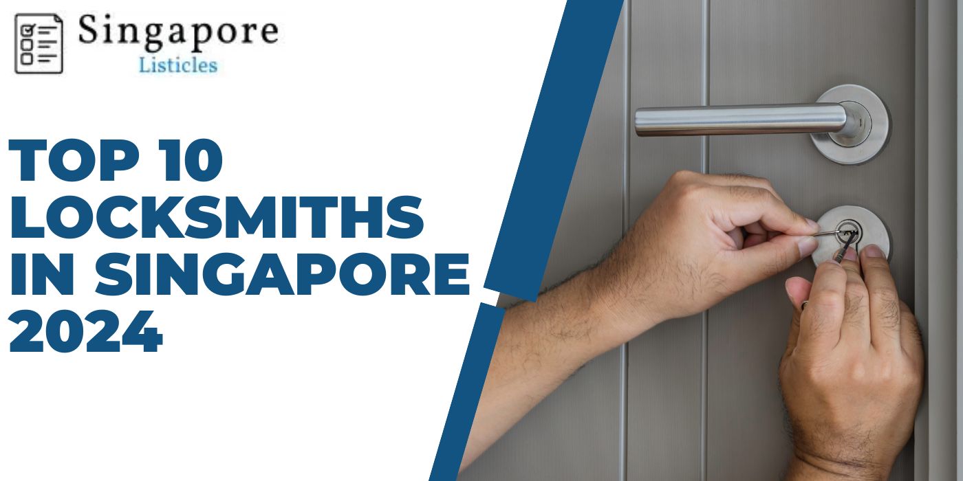 Top Locksmiths In Singapore