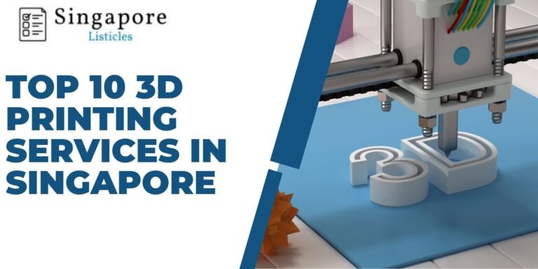 Top 10 3D Printing Services In Singapore 2026 - Singapore Listicles