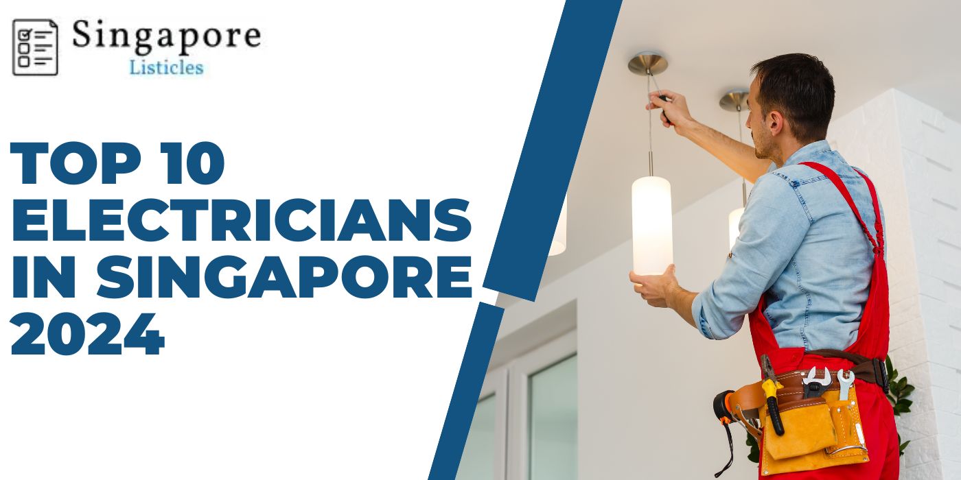 Top 10 Electricians in Singapore