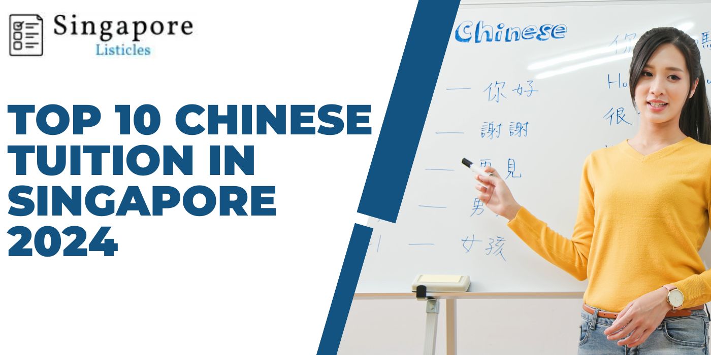 Top 10 Chinese Tuition In Singapore