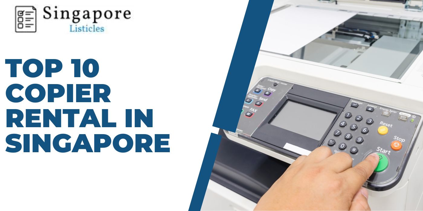 Top 10 Copier Rental In Singapore