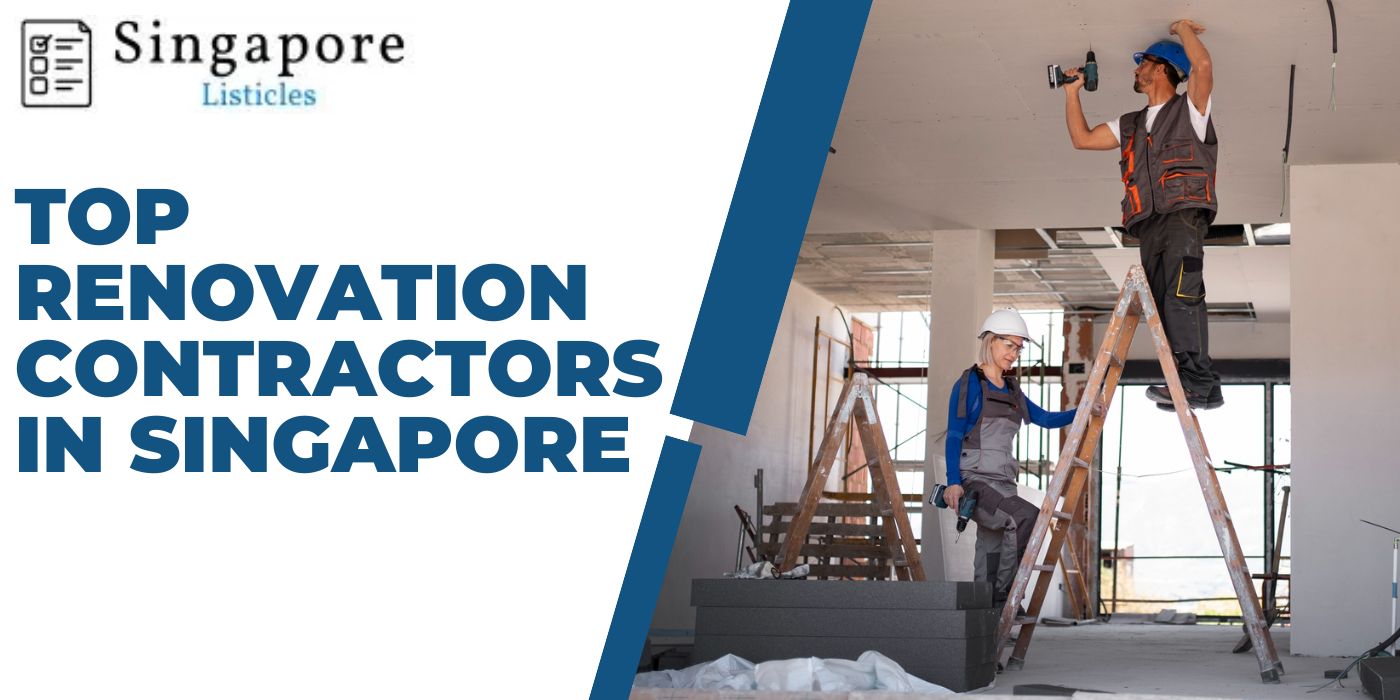 Top Renovation Contractors In Singapore