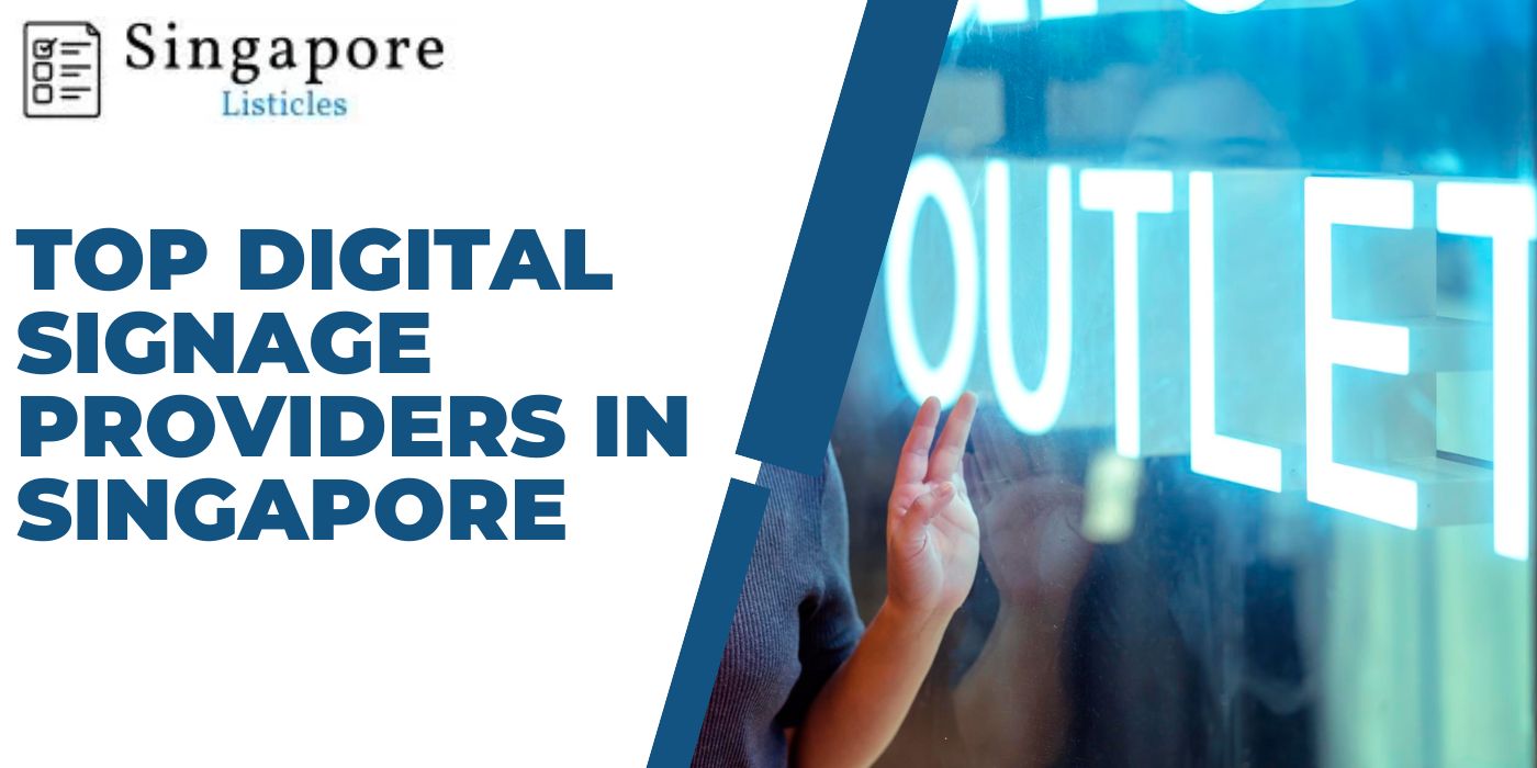 Top Digital Signage Providers in Singapore