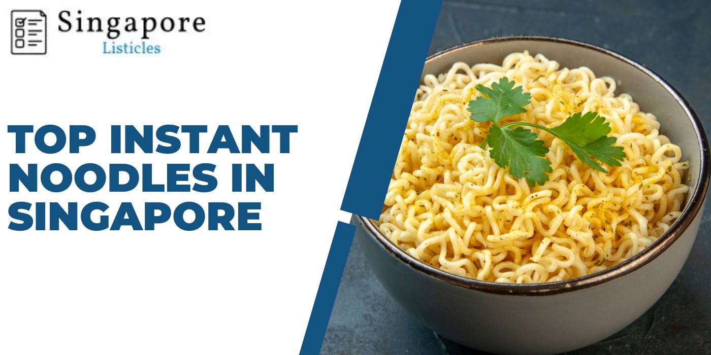 Top Instant Noodles In Singapore