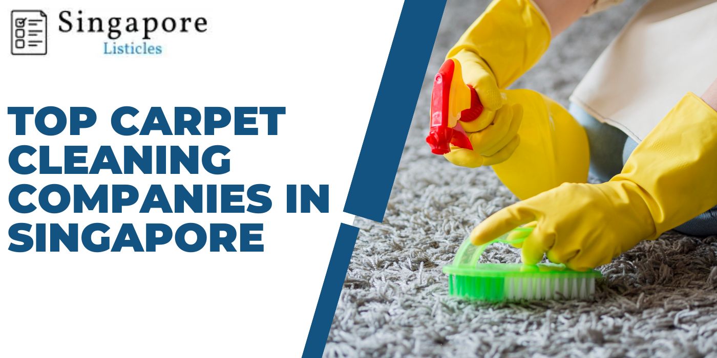Top Carpet Cleaning Companies In Singapore
