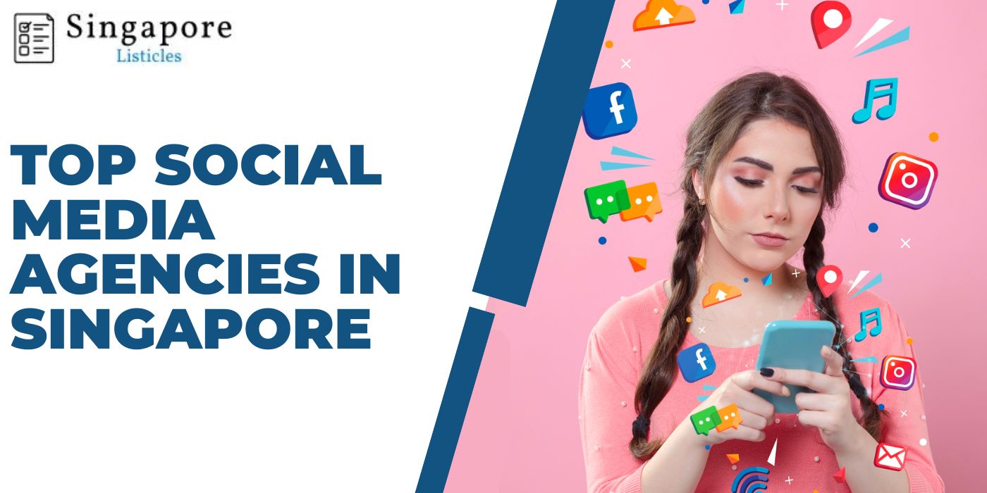 Top Social Media Agencies In Singapore