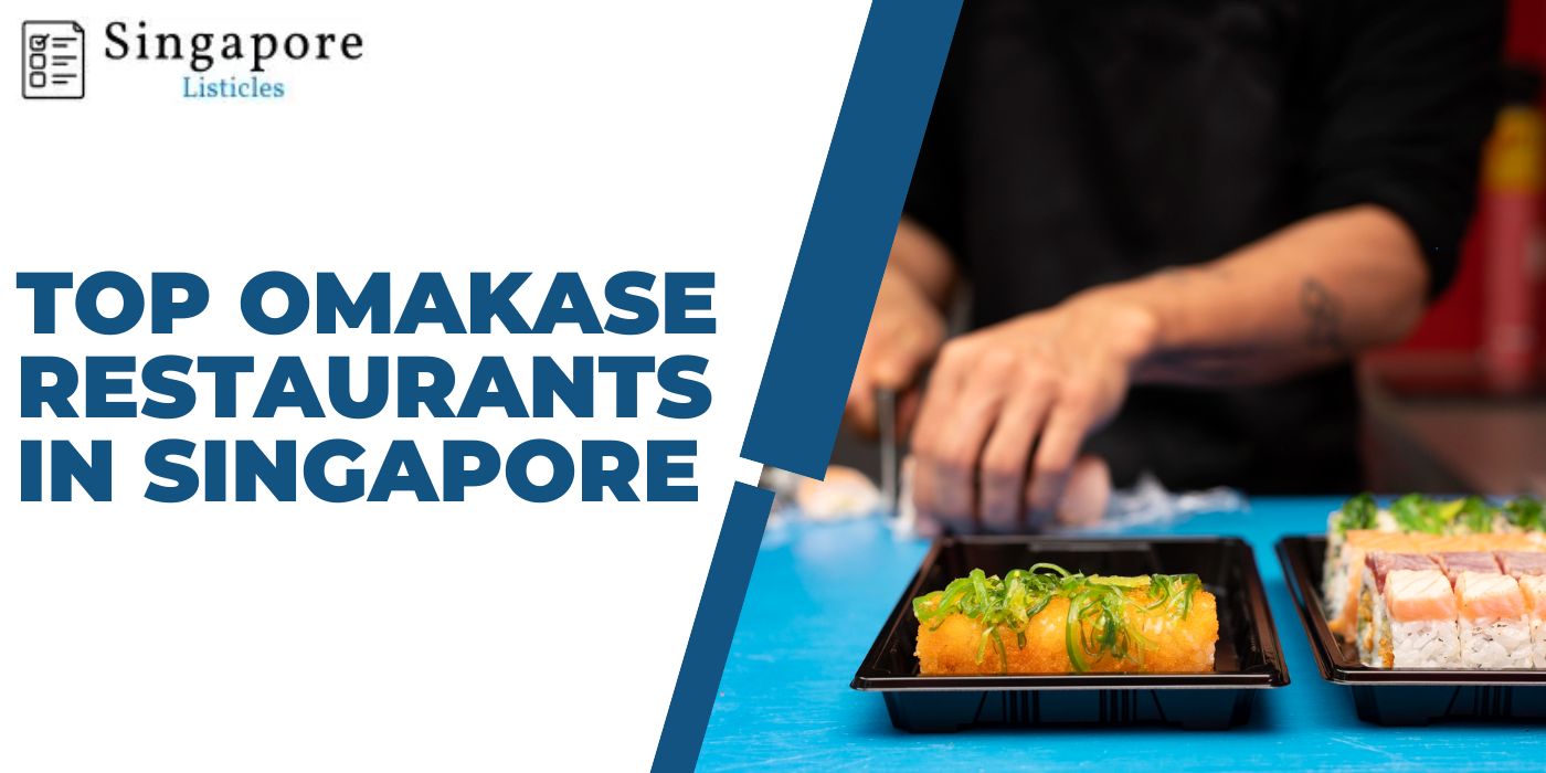 Top Omakase Restaurants In Singapore