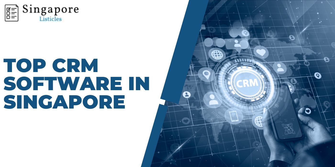 Top CRM Software In Singapore