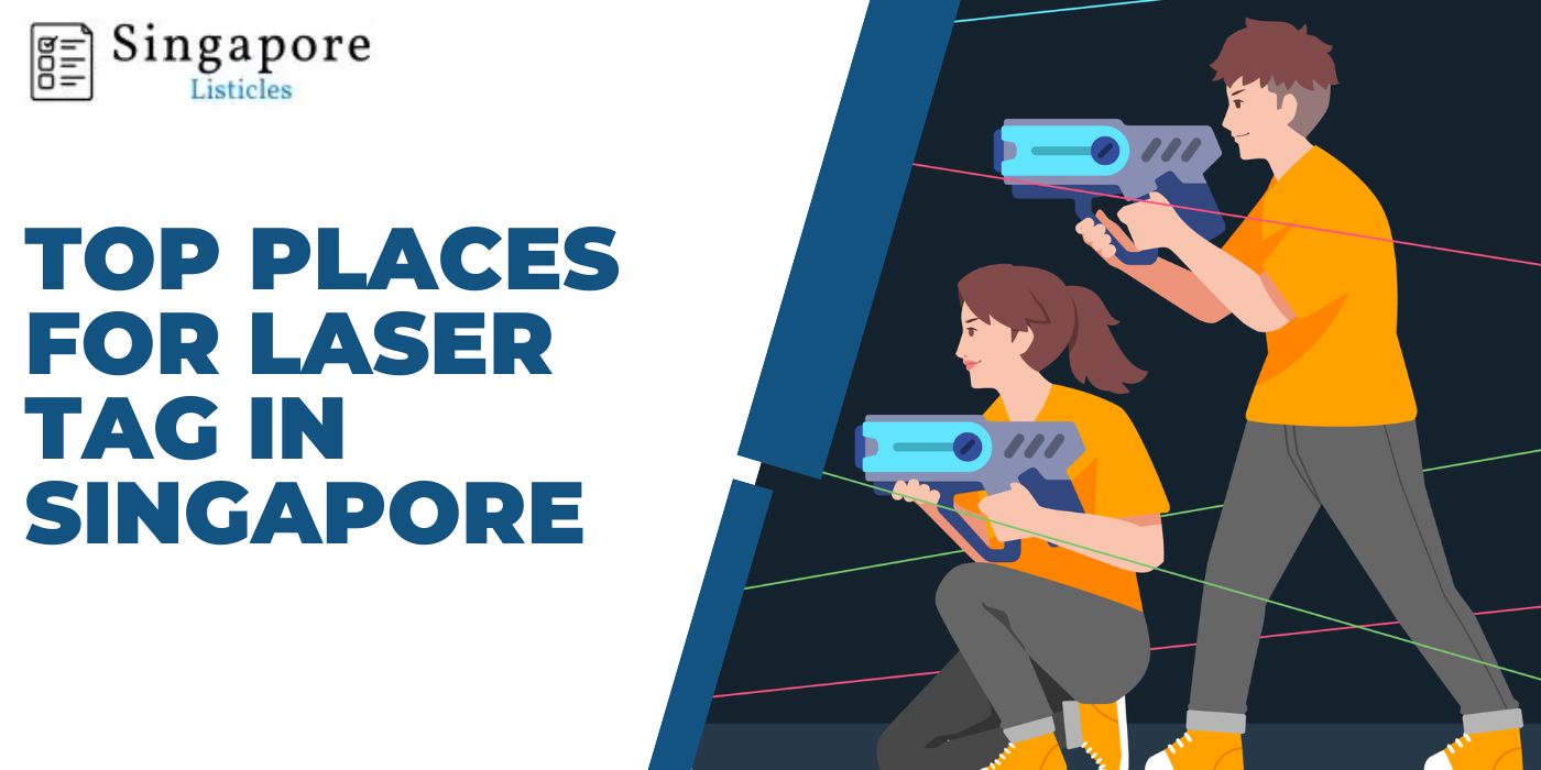 Top Places For Laser Tag In Singapore