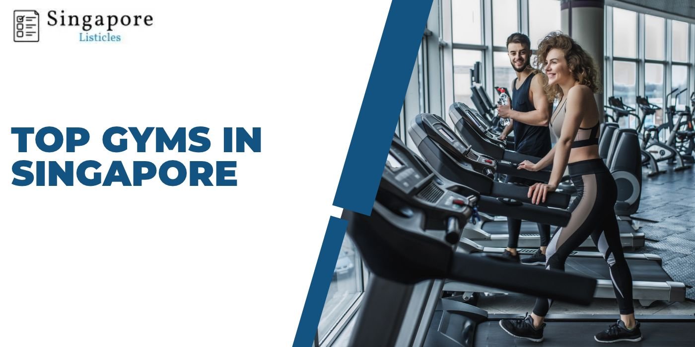 Top Gyms in Singapore
